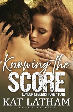 Knowing the Score - Latham, Kat