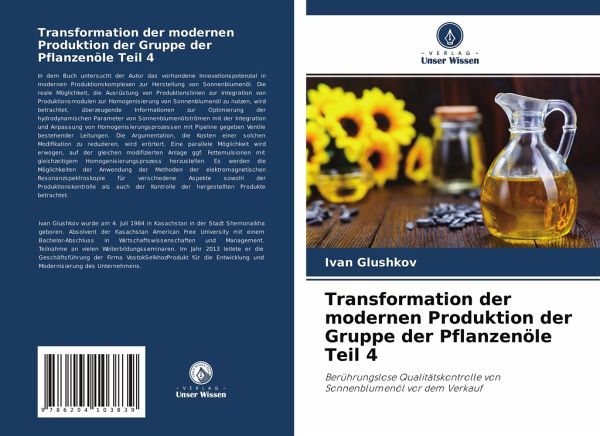 Transformation der modernen Produktion der Gruppe der Pflanzenöle Teil 4
