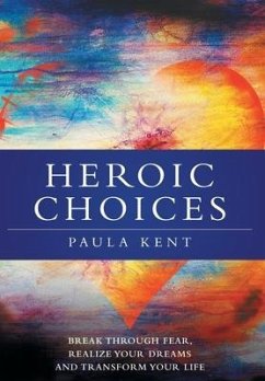 Heroic Choices - Kent, Paula