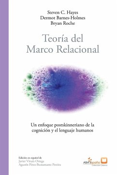 Teoría del marco relacional - Hayes, Steven C.; Bryan Roche, Dermot Barnes-Holmes