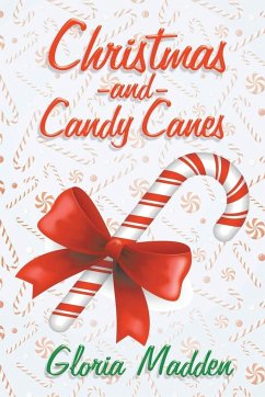 Christmas and Candy Canes - Madden, Gloria