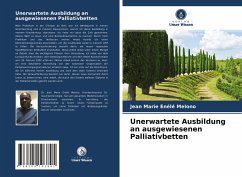 Unerwartete Ausbildung an ausgewiesenen Palliativbetten - Enélé Melono, Jean Marie