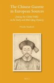 The Chinese Gazette in European Sources: Joining the Global Public in the Early and Mid-Qing Dynasty