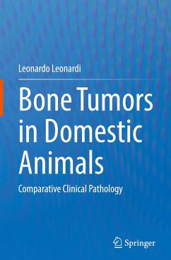 Bone Tumors in Domestic Animals - Leonardi, Leonardo