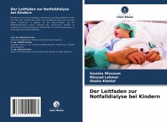 Der Leitfaden zur Notfalldialyse bei Kindern - MISSOUM, Soumia;Lahmar, Mourad;KHELLAF, Ghalia