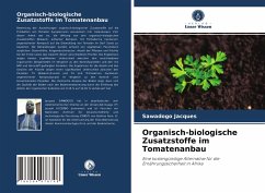 Organisch-biologische Zusatzstoffe im Tomatenanbau - Jacques, SAWADOGO