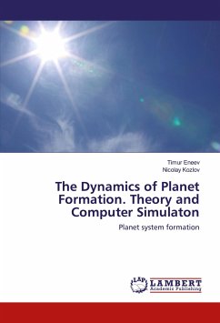 The Dynamics of Planet Formation. Theory and Computer Simulaton - Eneev, Timur; Kozlov, Nicolay