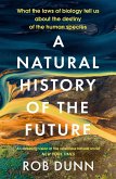 A Natural History of the Future (eBook, ePUB)