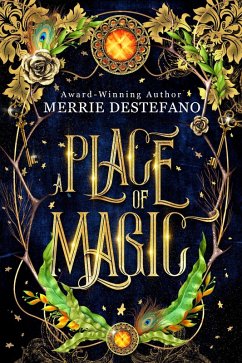 A Place Of Magic (eBook, ePUB) - Destefano, Merrie