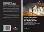 Transumanesimo e postumanesimo nell'azione militare - Seconda edizione Transumanesimo e postumanesimo nell'azione militare - Seconda edizione