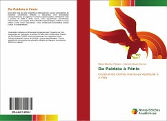 Da Paidéia à Fênix - Mendes Cipriano, Diego;Neves Ramos, Marcelo