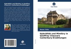 Hybridität und Mimikry in Geoffrey Chaucers Canterbury-Erzählungen - Yildiz, Nazan