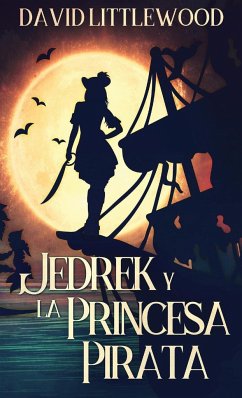 Jedrek y la Princesa Pirata - Littlewood, David