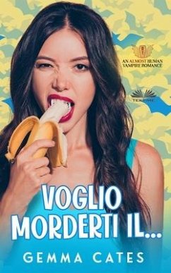 Voglio Morderti Il... - Gemma Cates