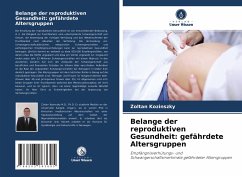 Belange der reproduktiven Gesundheit: gefährdete Altersgruppen - Kozinszky, Zoltan