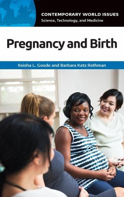 Pregnancy and Birth - Goode, Keisha; Rothman, Barbara