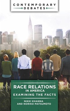 Race Relations in America - Khanna, Nikki; Matsumoto, Noriko