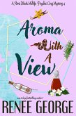 Aroma With A View (A Nora Black Midlife Psychic Mystery, #4) (eBook, ePUB)