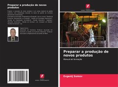 Preparar a produção de novos produtos - Somov, Evgenij