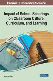 Impact of School Shootings on Classroom Culture, Curriculum, and Learning