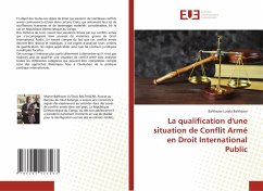 La qualification d'une situation de Conflit Armé en Droit International Public - Lutala Balthazar, Balthazar