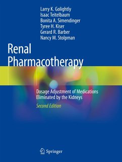 Renal Pharmacotherapy (eBook, PDF) - Golightly, Larry K.; Teitelbaum, Isaac; Simendinger, Bonita A.; Kiser, Tyree H.; Barber, Gerard R.; Stolpman, Nancy M.