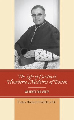 The Life of Cardinal Humberto Medeiros of Boston (eBook, ePUB) - Gribble, Richard