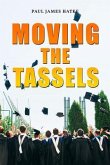 Moving the Tassels (eBook, ePUB)