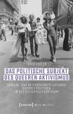 Das politische Subjekt des queeren Aktivismus (eBook, PDF)