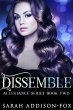 Dissemble (Allegiance Series, #2)... - Bild 1