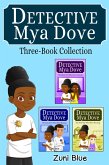 Detective Mya Dove 3 Book Collection (eBook, ePUB) Detective Mya Dove 3 Book Collection (eBook, ePUB)