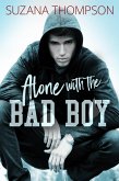 Alone With The Bad Boy (eBook, ePUB)