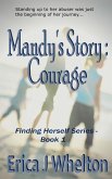 Mandy's Story: Courage (Finding Herself, #1) (eBook, ePUB)