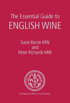 The Essential Guide to English Wine (eBook, ePUB) - Barrie, Susie; Richards, Peter