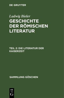 Die Literatur der Kaiserzeit (eBook, PDF) - Bieler, Ludwig