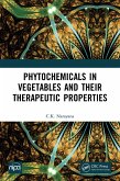 Phytochemicals in Vegetables and their Therapeutic Properties (eBook, ePUB)