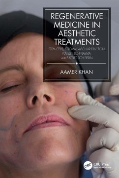 Regenerative Medicine in Aesthetic Treatments (eBook, ePUB) - Khan, Aamer