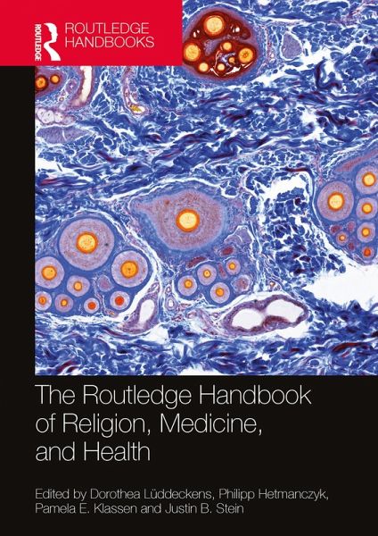 The Routledge Handbook of Religion, Medicine, and Health (eBook, PDF)