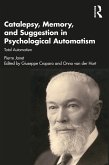 Catalepsy, Memory and Suggestion in Psychological Automatism (eBook, PDF)