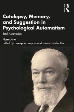 Catalepsy, Memory and Suggestion in Psychological Automatism (eBook, PDF) - Janet, Pierre