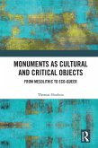 Monuments as Cultural and Critical Objects (eBook, ePUB)