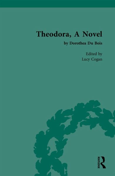Theodora, A Novel (eBook, PDF) Theodora, A Novel (eBook, PDF)