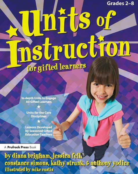 Units of Instruction for Gifted Learners (eBook, ePUB) Units of Instruction for Gifted Learners (eBook, ePUB)