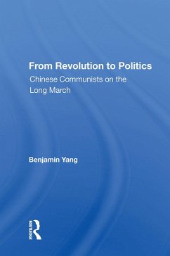From Revolution To Politics (eBook, ePUB) - Yang, Benjamin