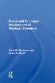 Fiscal And Economic Implications Of Strategic Defenses (eBook, ePUB)