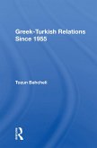 Greek-Turkish Relations Since 1955 (eBook, ePUB)