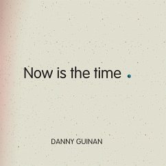 Now Is The Time - Guinan,Danny