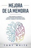 Mejora de la memoria (Guía de cambio de vida) (eBook, ePUB)