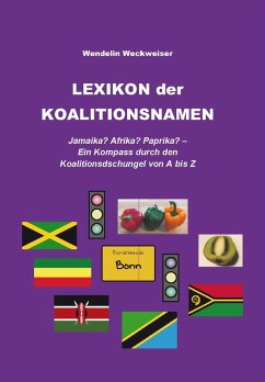 Lexikon der Koalitionsnamen (eBook, ePUB) - Weckweiser, Wendelin