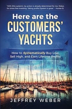 Here Are the Customers' Yachts (eBook, ePUB) - Weber, Jeffrey